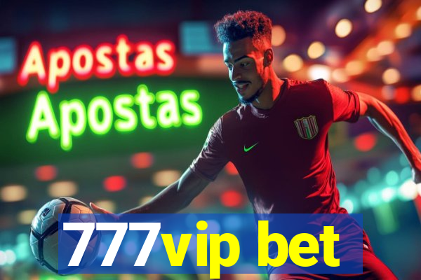 777vip bet